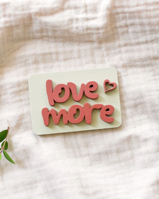 Love more